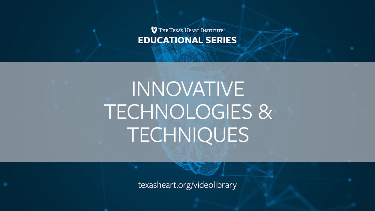 Innovative Technologies & Techniques