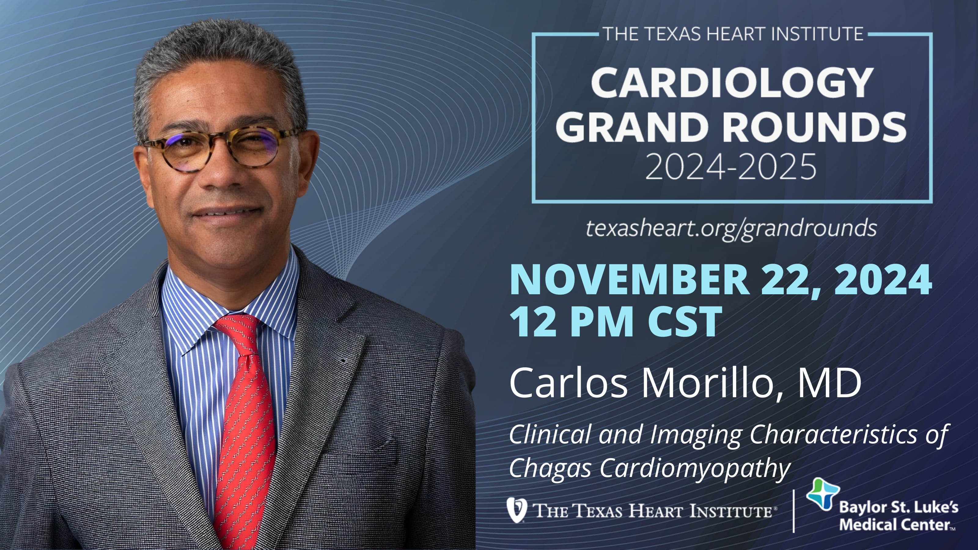 Carlos Morillo, MD | Clinical and Imaging Characteristics of Chagas Cardiomyopathy