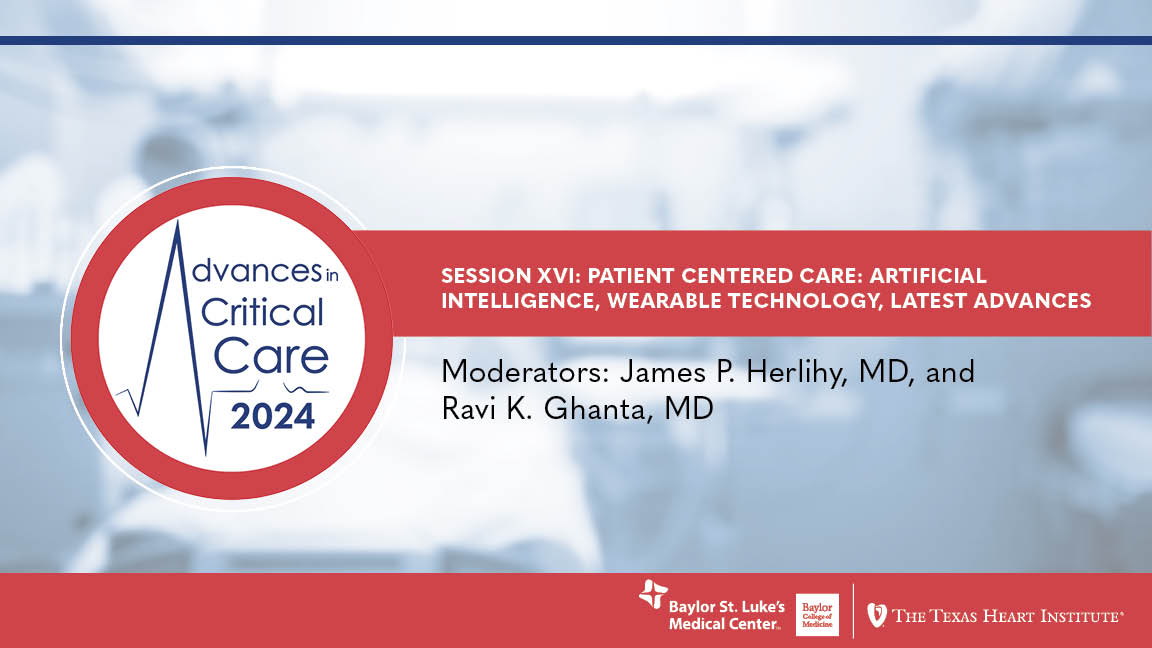Session XVI: Patient Centered Care: AI, Wearable Technology, Latest Advances
