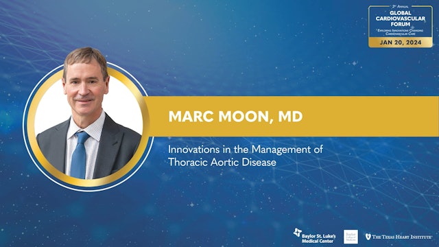 Innovations in the Management of Thoracic Aortic Disease | Marc Moon, MD