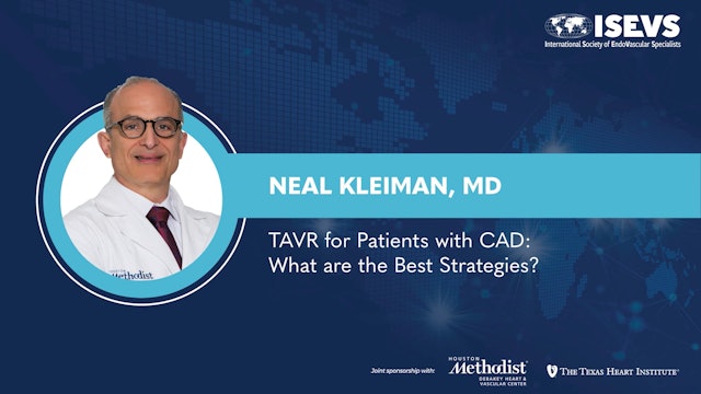 TAVR for Patients with CAD: What are the best strategies? | Neal Kleiman, MD