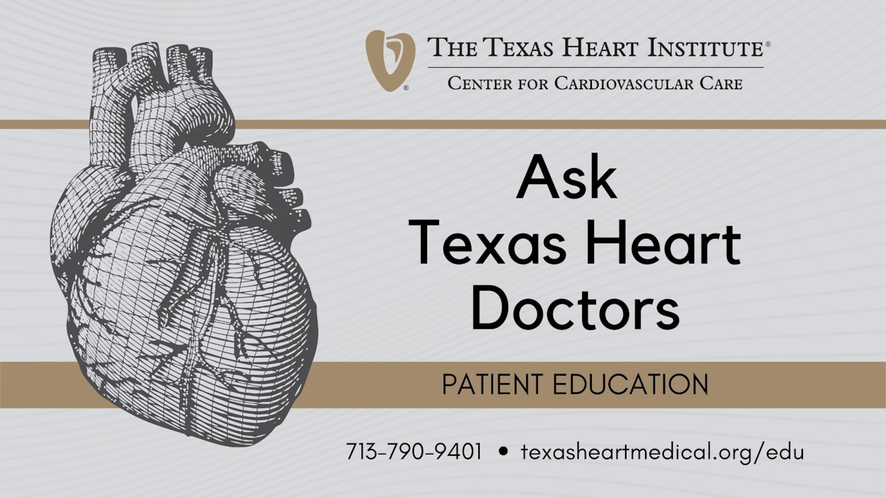 Ask Texas Heart Doctors