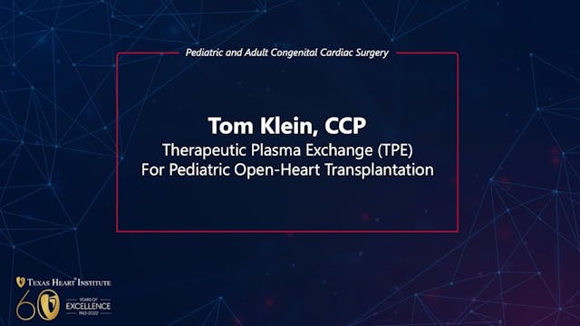 Therapeutic Plasma Exchange (TPE) for...