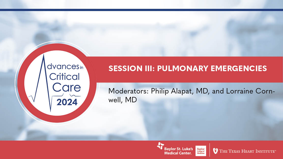 Session III: Pulmonary Emergencies