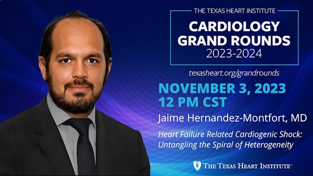 Jaime Hernandez-Montfort, MD | Heart Failure Related Cardiogenic Shock: Untangling the Spiral of Heterogeneity