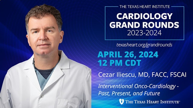 Cezar A. Iliescu, MD | Interventional Onco-Cardiology: Past, Present, and Future
