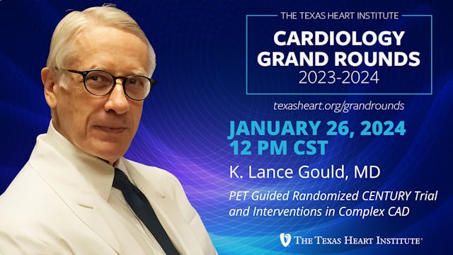 K. Lance Gould, MD | PET Guided Rando...