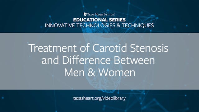 Treatment of Carotid Stenosis and Dif...