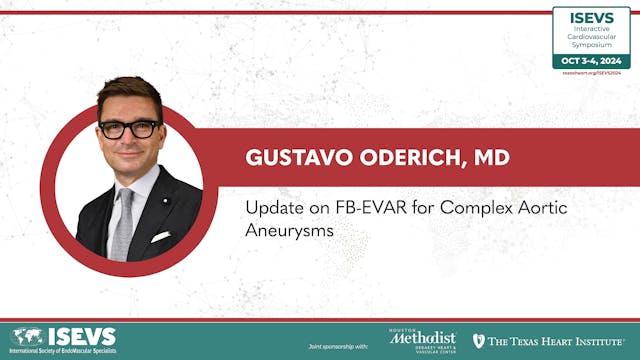 Gustavo Oderich, MD | Update on FB-EV...