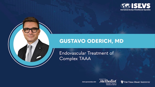Endovascular Treatment of Complex TAAA | Gustavo Oderich, MD
