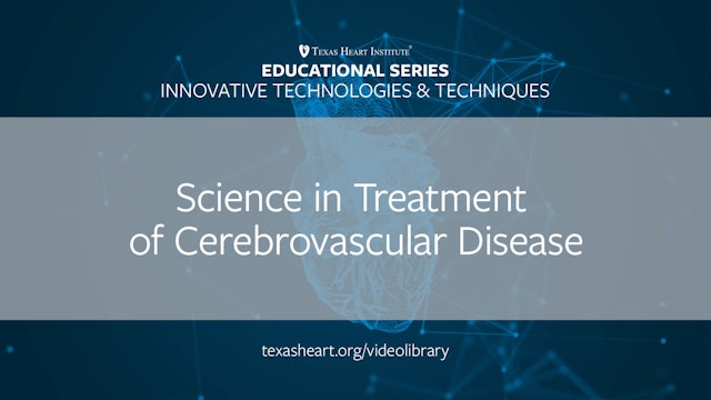 Science in Treatment of Cerebrovascular Disease