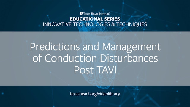 Prediction and Management of Conduction Disturbances Post-TAVI