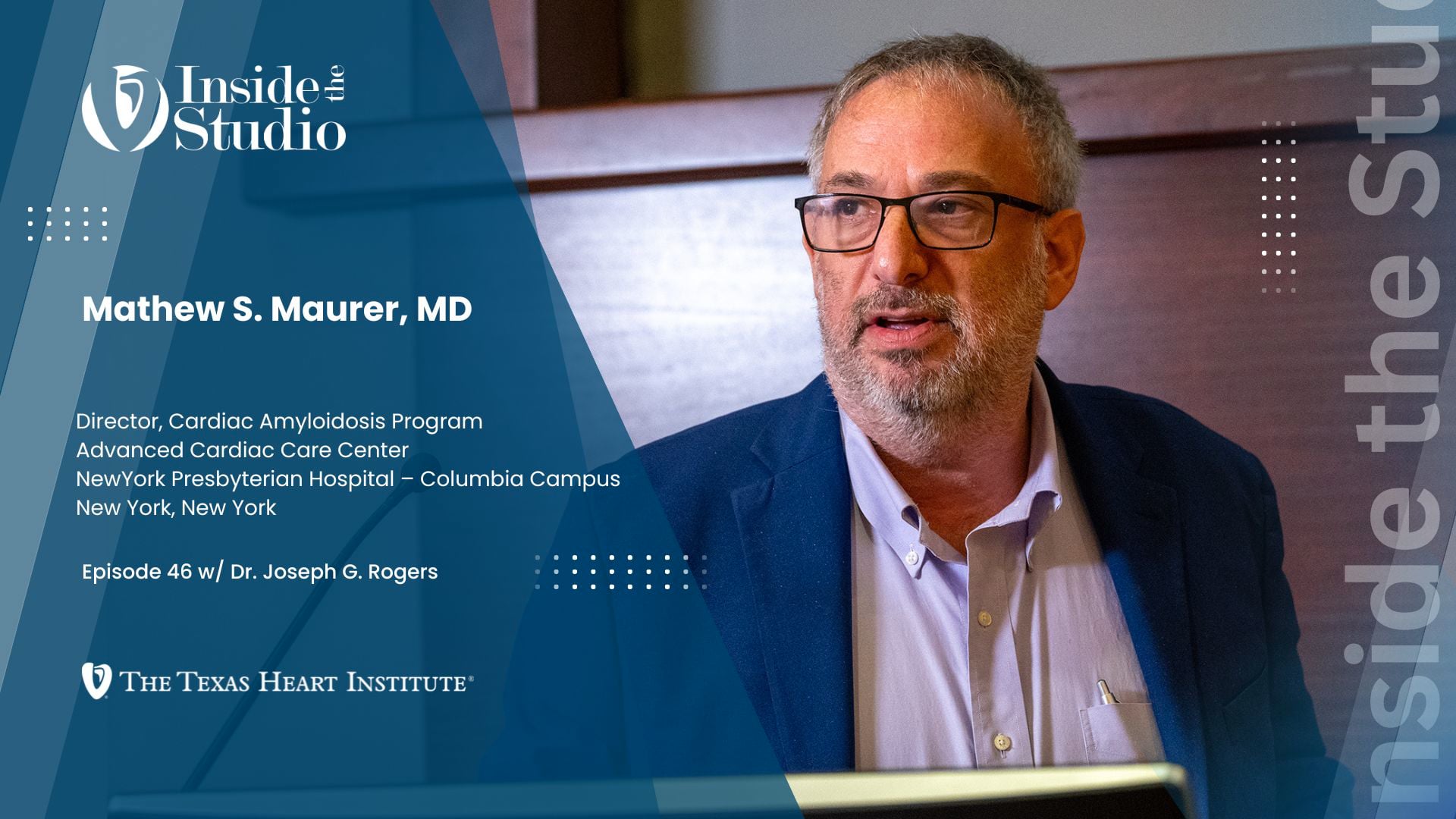 Understanding Cardiac Amyloidosis: Evaluation and Diagnosis w/ Mathew S. Maurer, MD