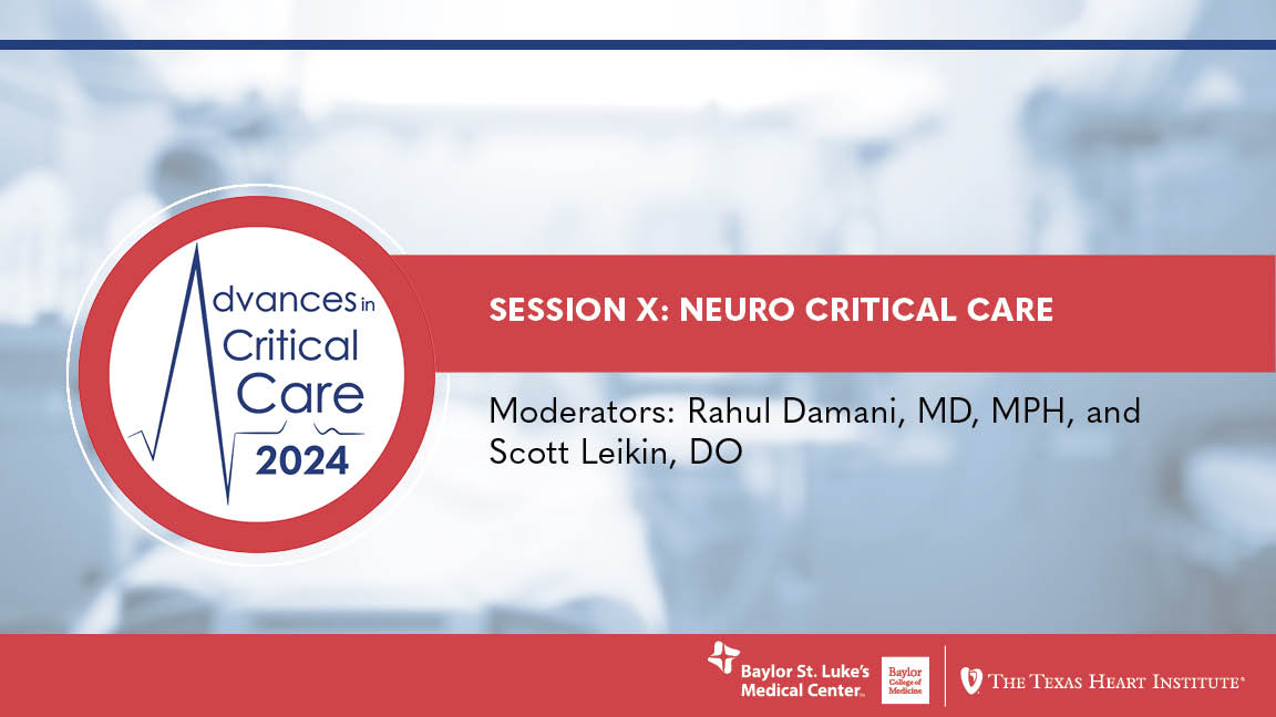 Session X: Neuro Critical Care