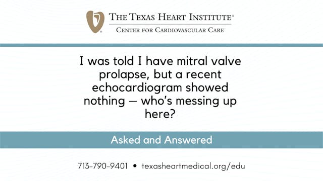 I was told I have mitral valve prolap...