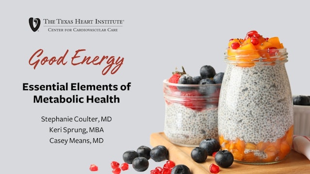 Good Energy: Essential Elements of Metabolic Health