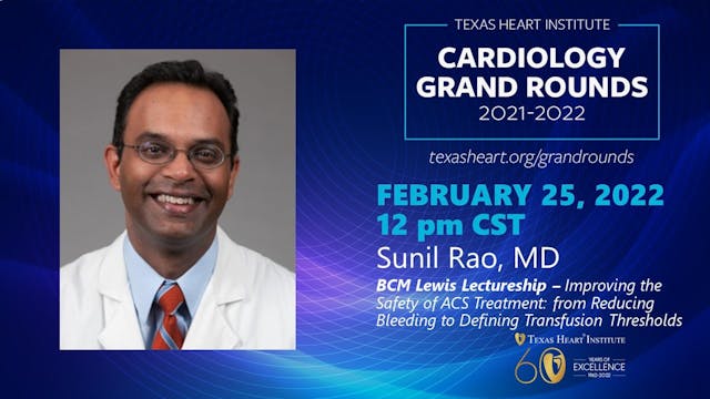 Sunil Rao, MD | BCM Lewis Lectureship...