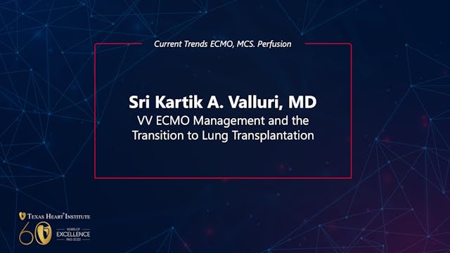 VV ECMO Management and the Transition...
