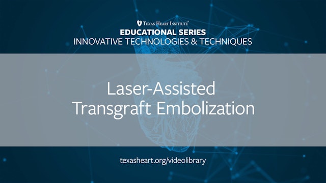 Laser-Assisted Transgraft Embolization