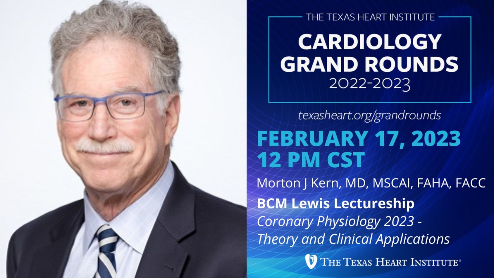 Morton J. Kern, MD | (BCM Lewis Lectureship) Coronary Physiology 2023 - Theory and Clinical Applications