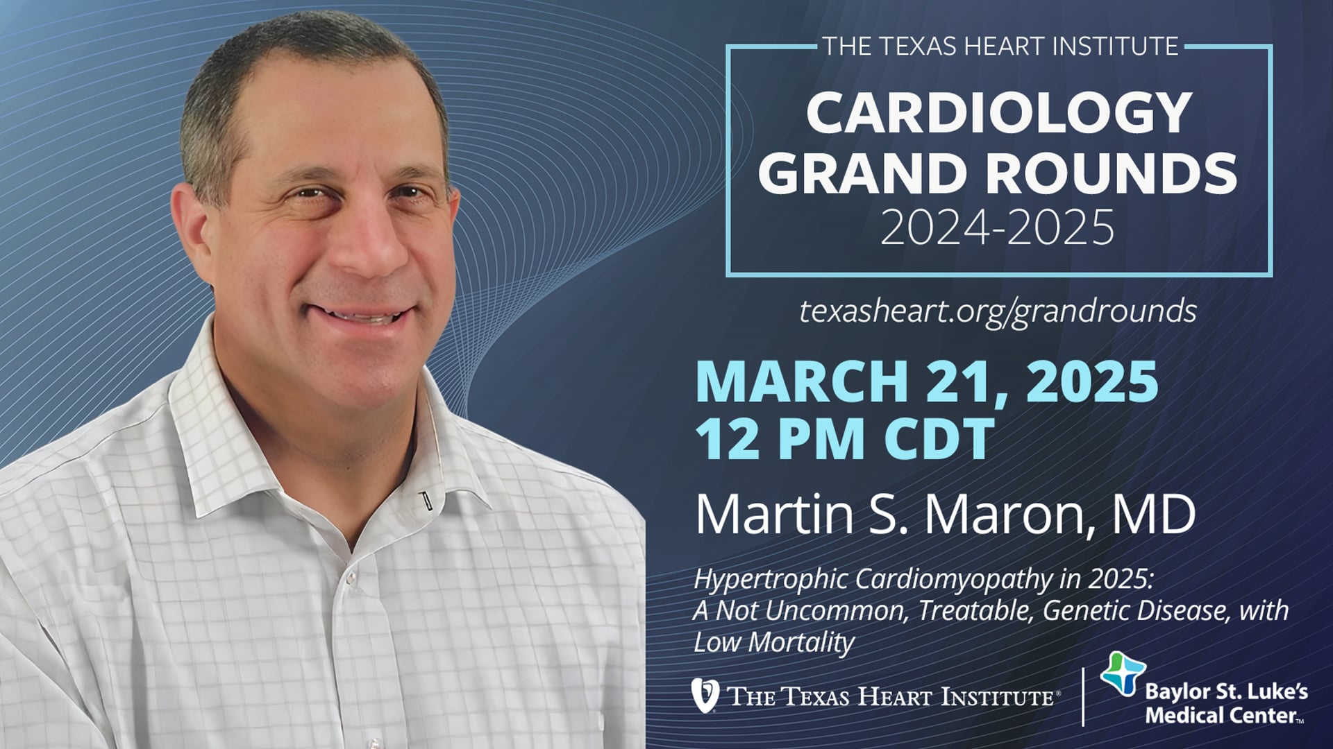 Martin S. Maron, MD | Hypertrophic Cardiomyopathy in 2025