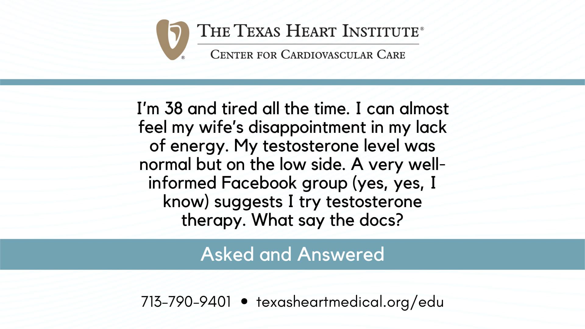 I’m 38 and tired all the time. I can almost feel my wife’s disappointment in my lack of energy. My testosterone level was normal