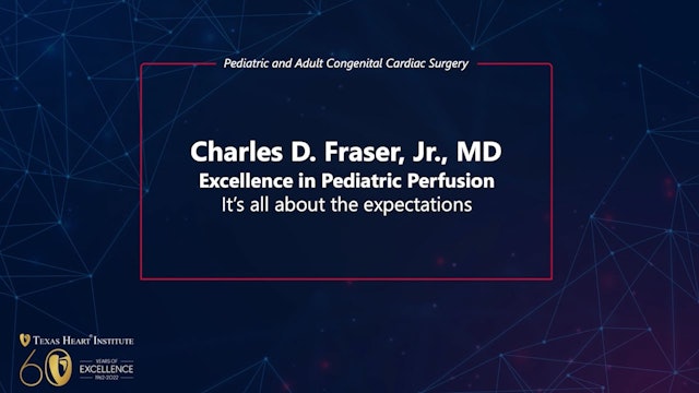 Excellence in Pediatric Perfusion It's all about the expectations