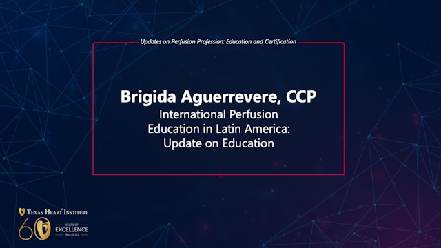 International Perfusion Education in Latin America: Update on Education