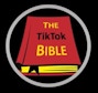 The TikTok Bible