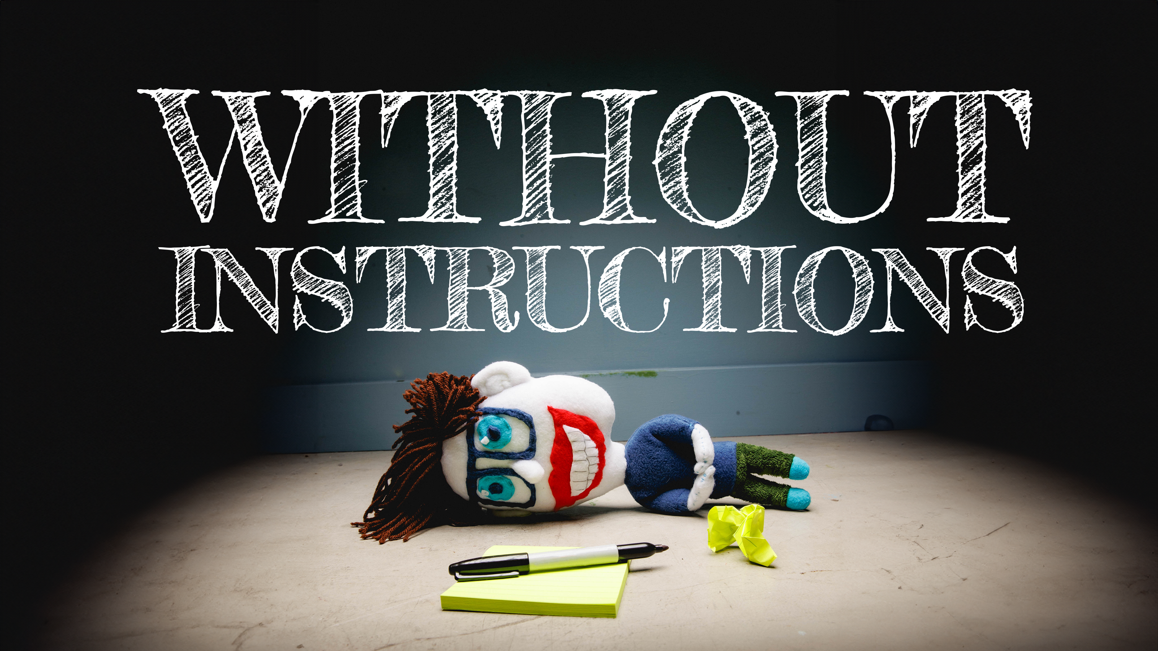 Without Instructions