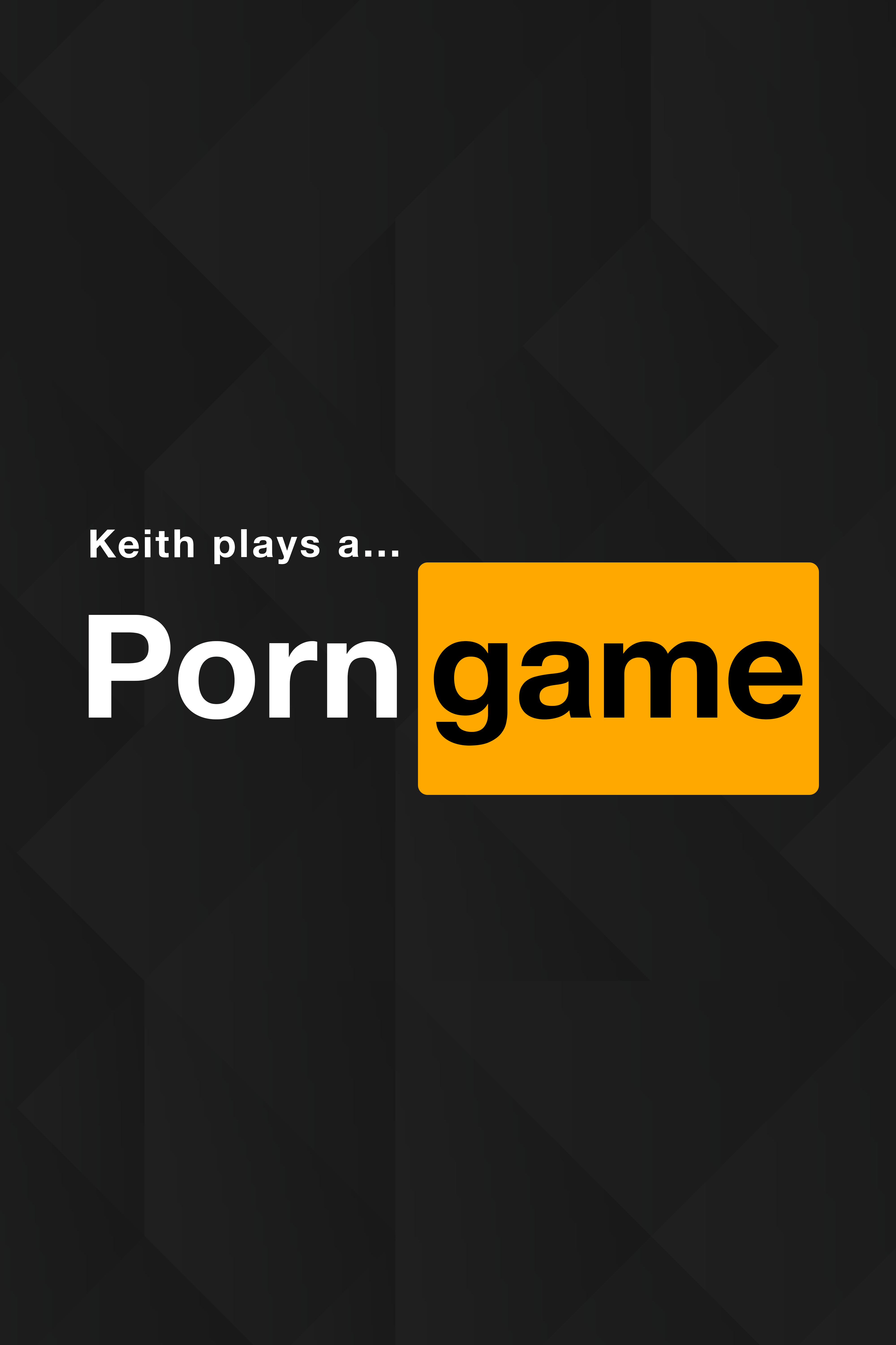 Keith Plays a Porn Game