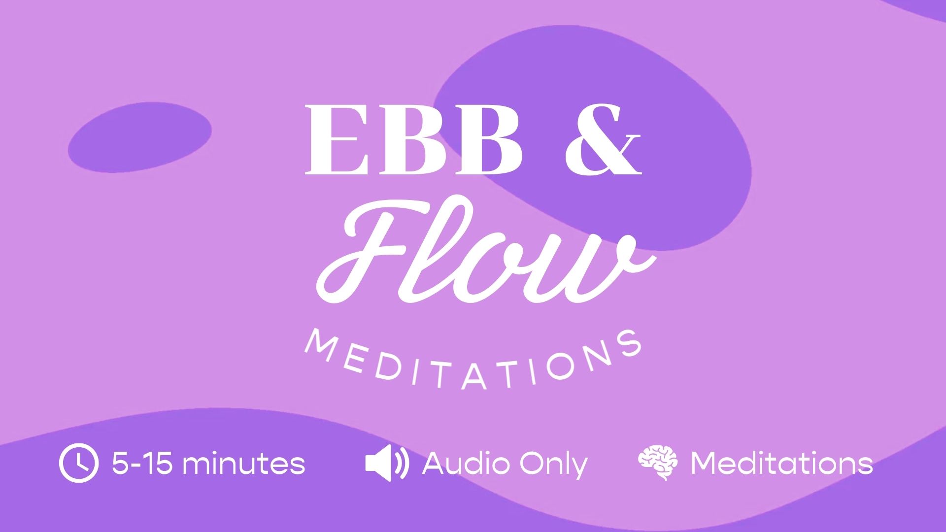 ebb & flow | daily meditations