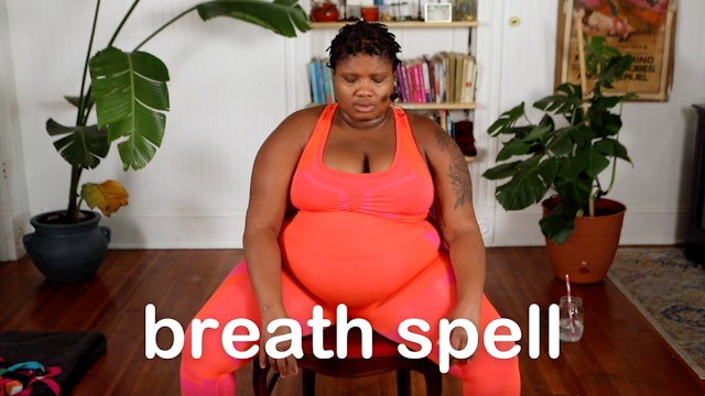 BREATH SPELL: Seated Spellwork