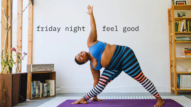 friday night feel good