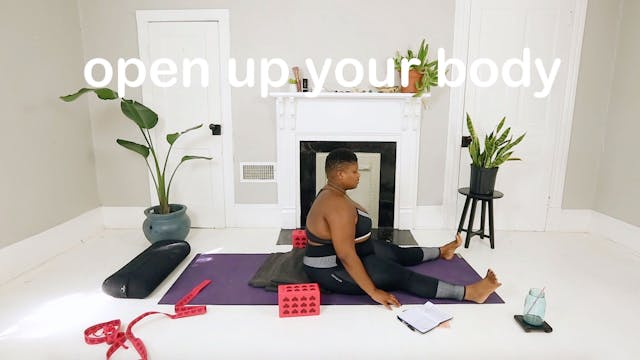 2. open up your body