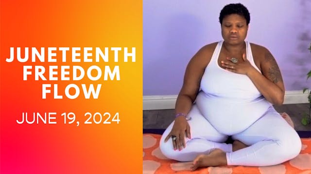 Juneteenth Freedom Flow Yoga Class