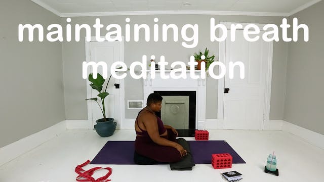 maintaining breath | meditation