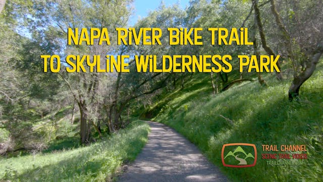 Napa River Trail to Skyline Park