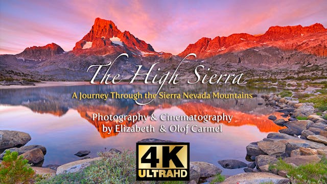 The High Sierra in 4K