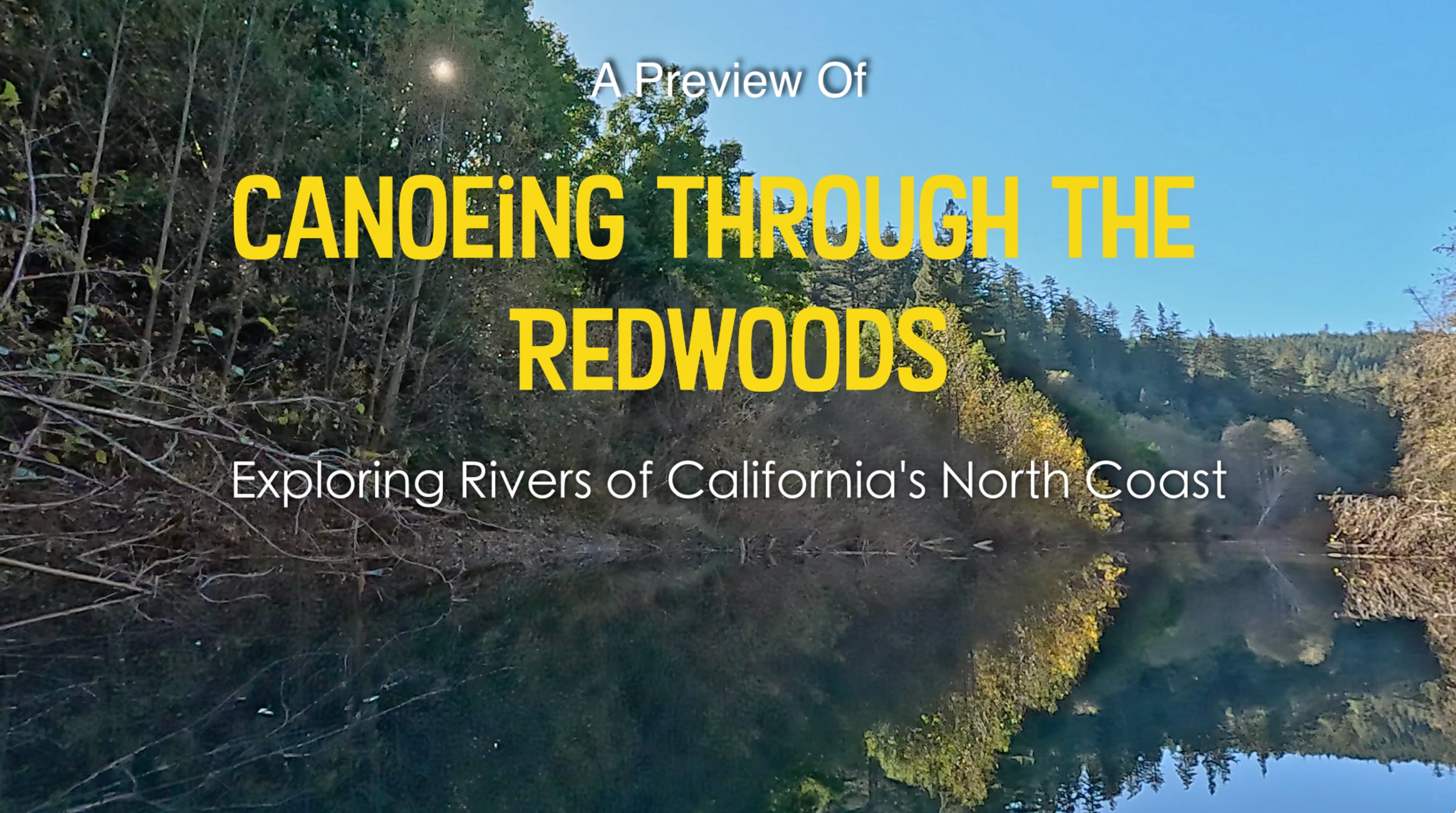 Preview of Canoeing Through Redwoods