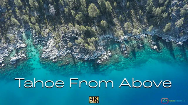 Tahoe From Above - In 4k UHD