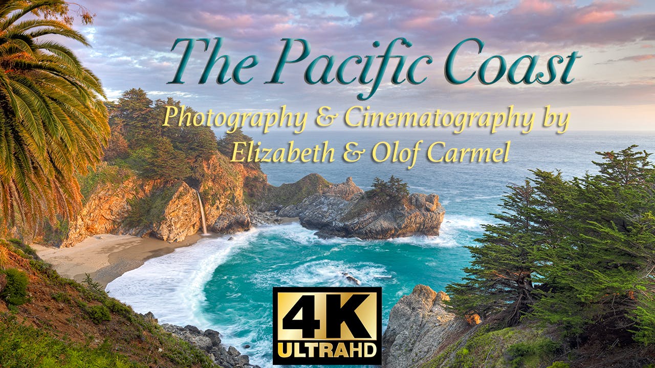 The Pacific Coast in 4K
