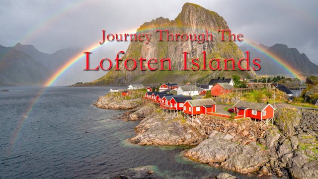 Journey Through The Lofoten Islands P...