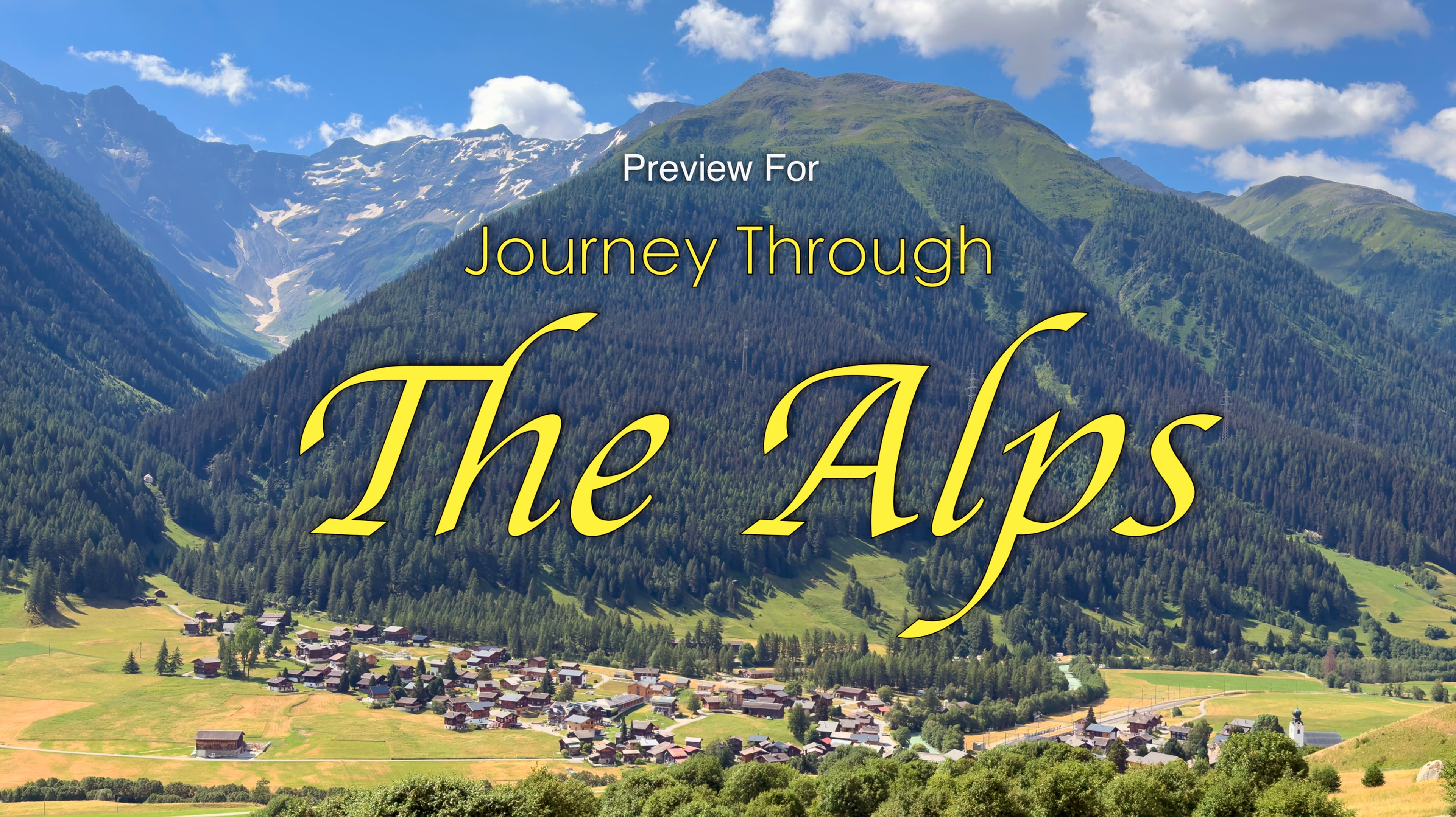 Preview for Journey Through the Alps