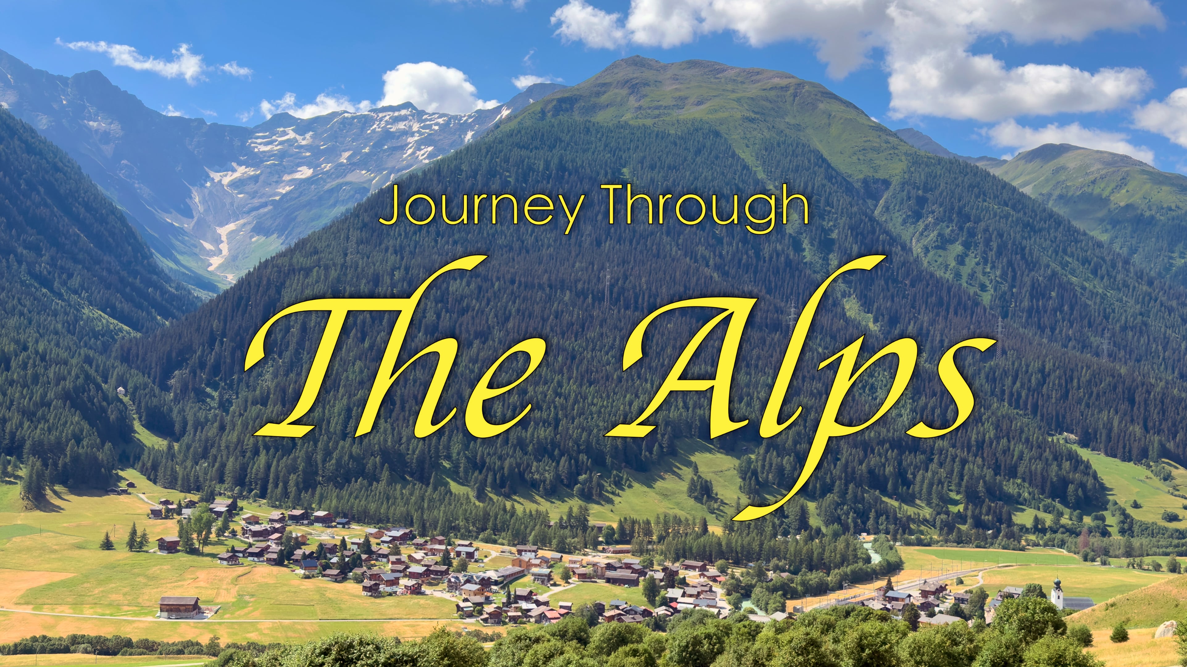 Journey Through the Alps