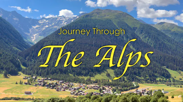 Journey Through the Alps