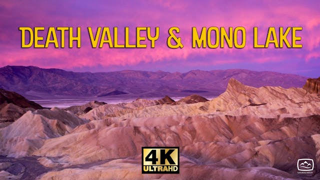 Death Valley & Mono Lake - Ambient Nature Film