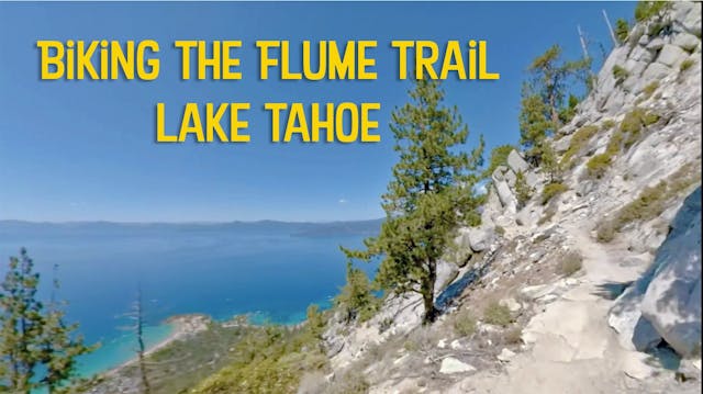 Biking The Flume Trail above Lake Tah...