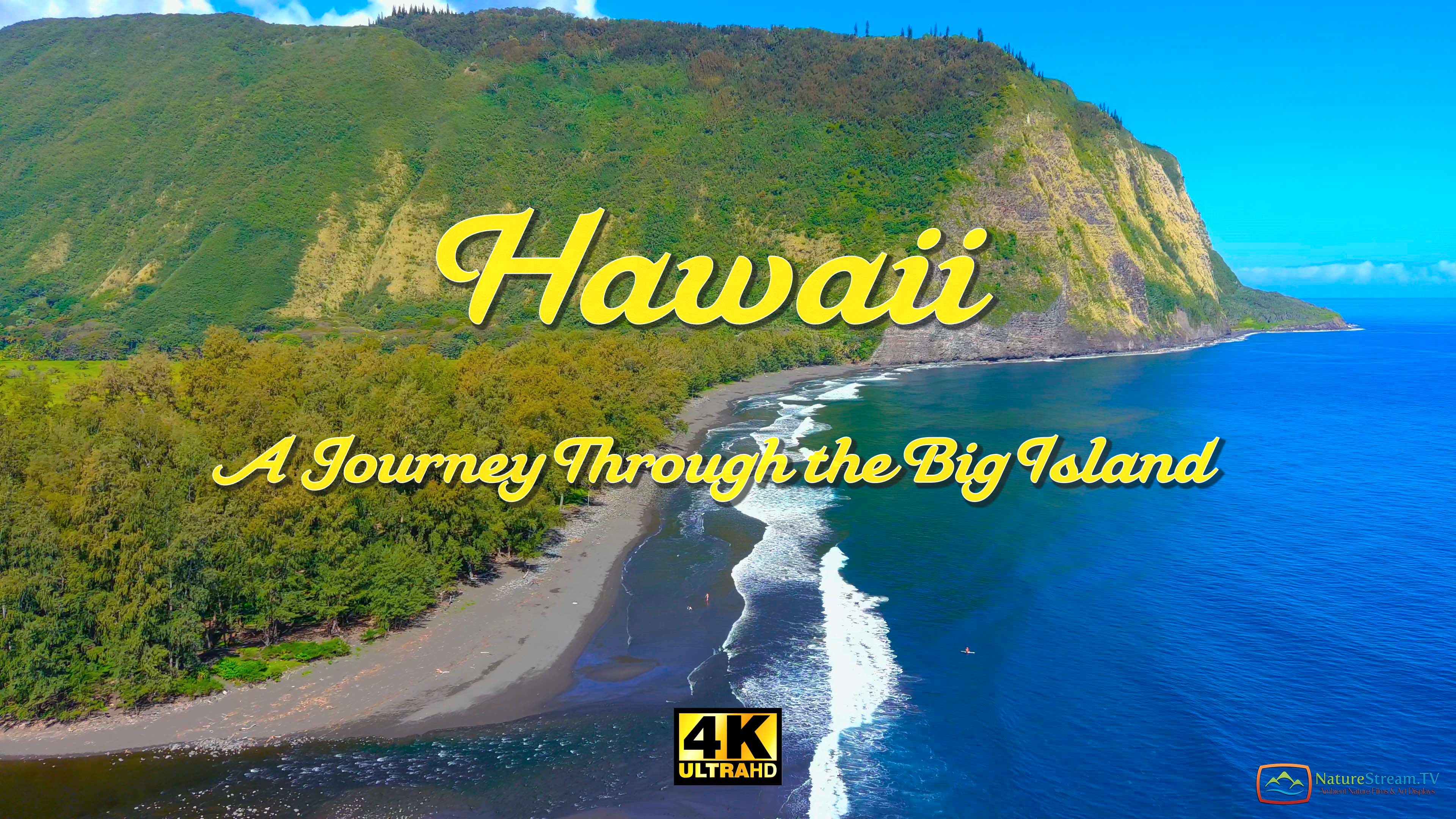 Hawaii, A Journey Through The Big Island