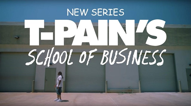 T-Pain's School of Business   Season 2, Episode 1 